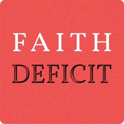 FAITH DEFICIT